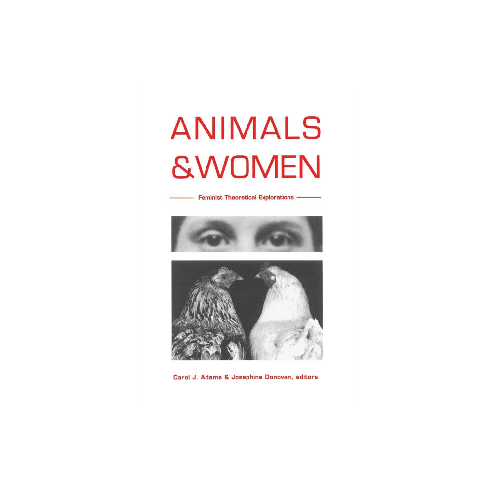 Duke university press Animals and Women (häftad, eng)