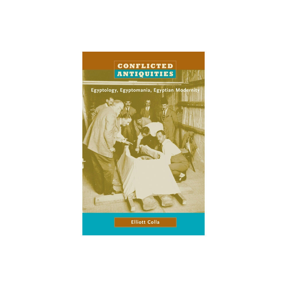 Duke university press Conflicted Antiquities (häftad, eng)