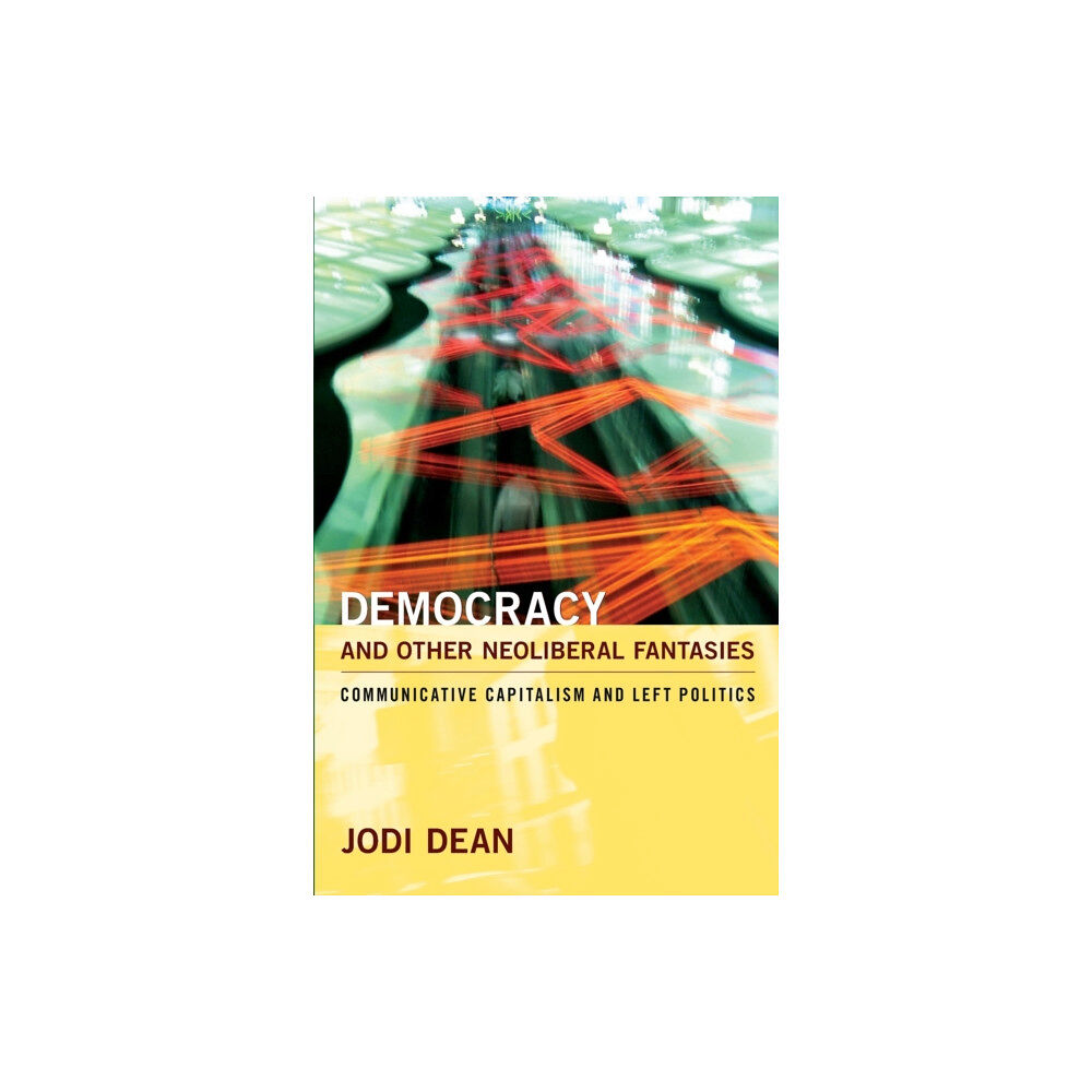 Duke university press Democracy and Other Neoliberal Fantasies (häftad, eng)