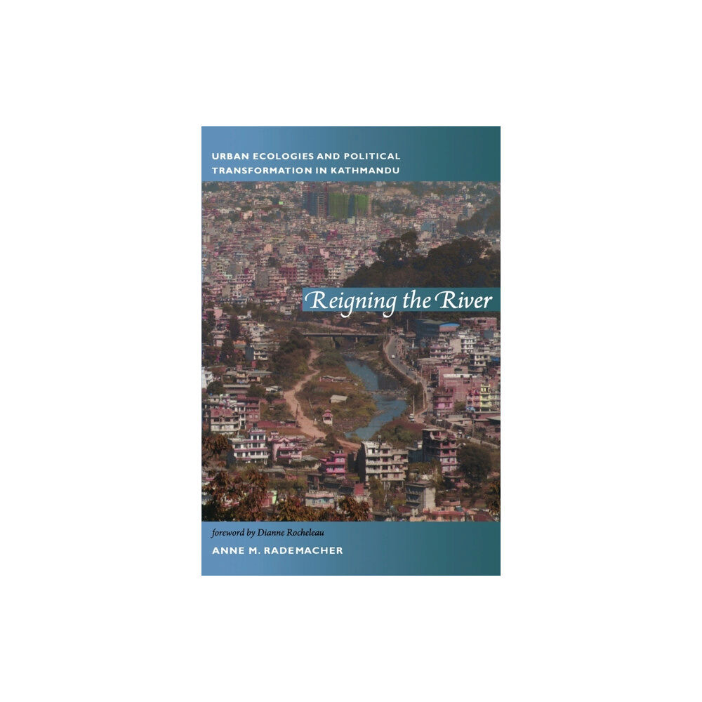 Duke university press Reigning the River (häftad, eng)