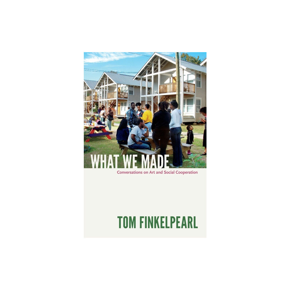 Duke university press What We Made (häftad, eng)