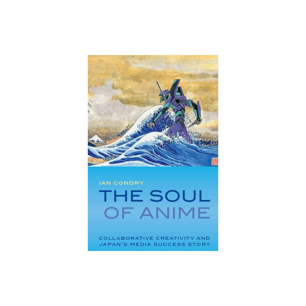 Duke university press The Soul of Anime (häftad, eng)