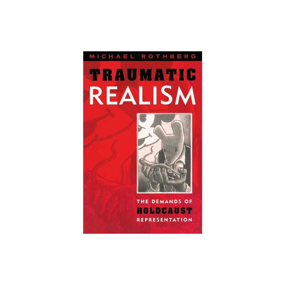 University of Minnesota Press Traumatic Realism (häftad, eng)
