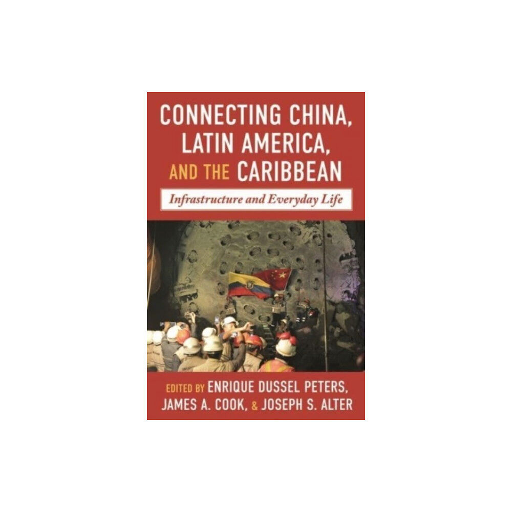 University of Pittsburgh Press China-Latin America and the Caribbean (inbunden, eng)