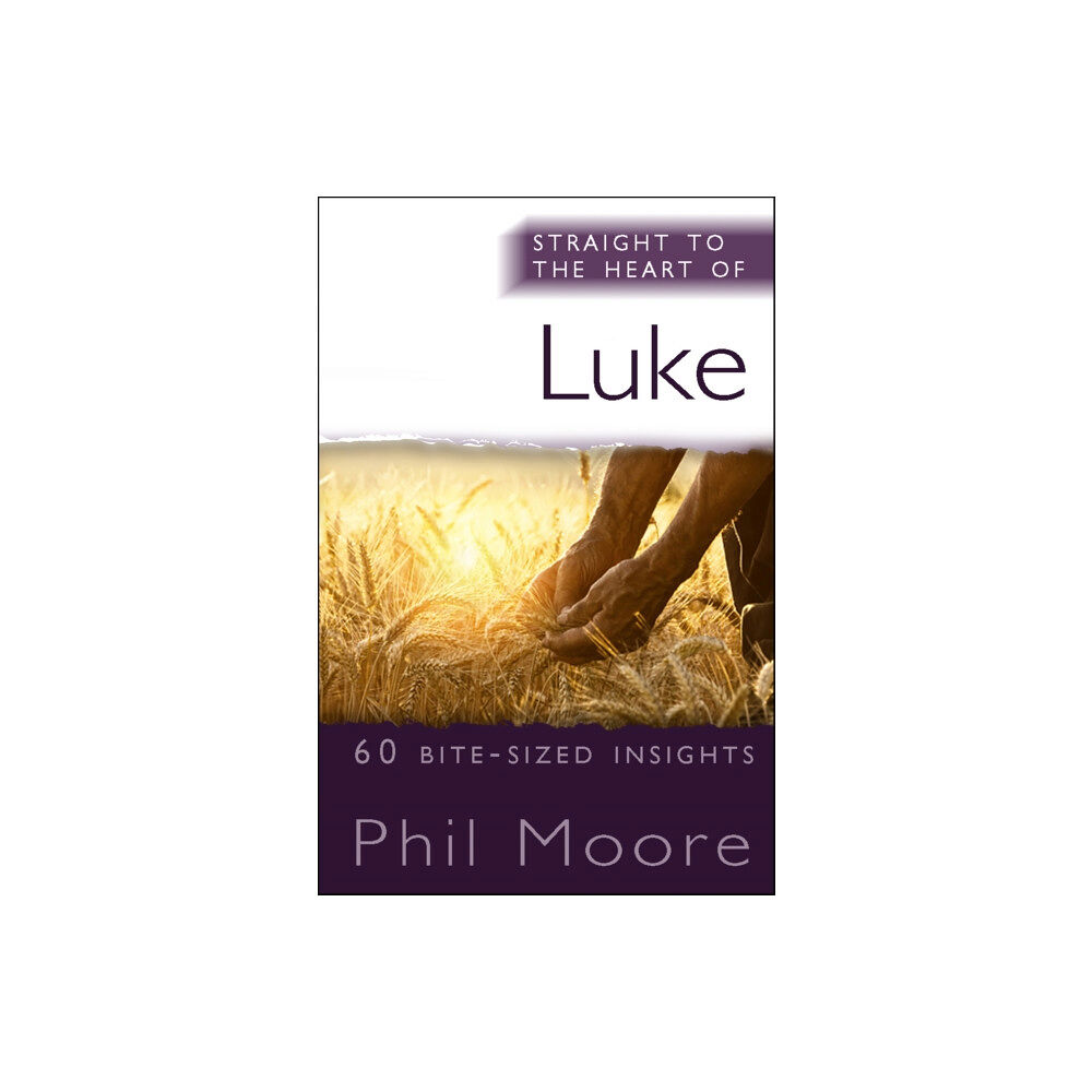 Spck publishing Straight to the Heart of Luke (häftad, eng)