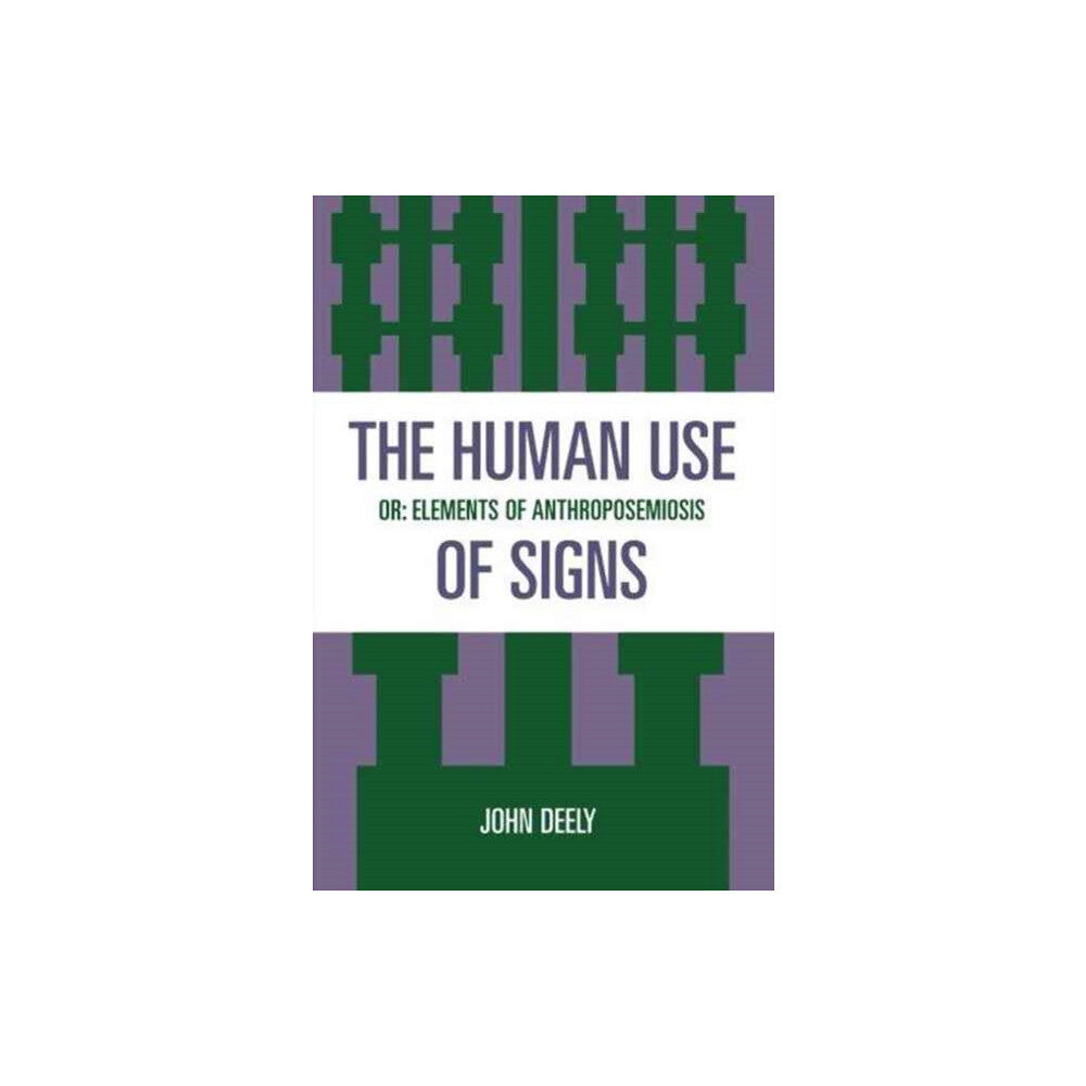 Bloomsbury Publishing PLC The Human Use of Signs (häftad, eng)
