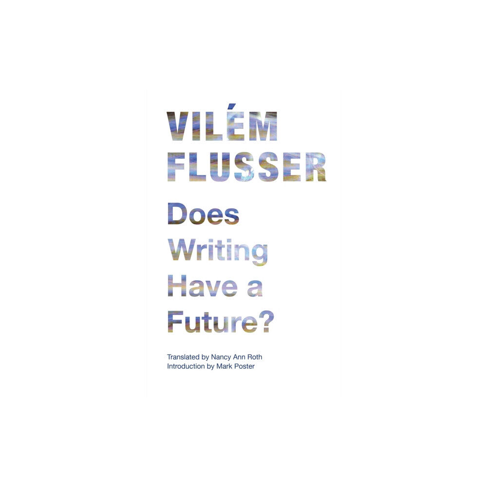 University of Minnesota Press Does Writing Have a Future? (häftad, eng)