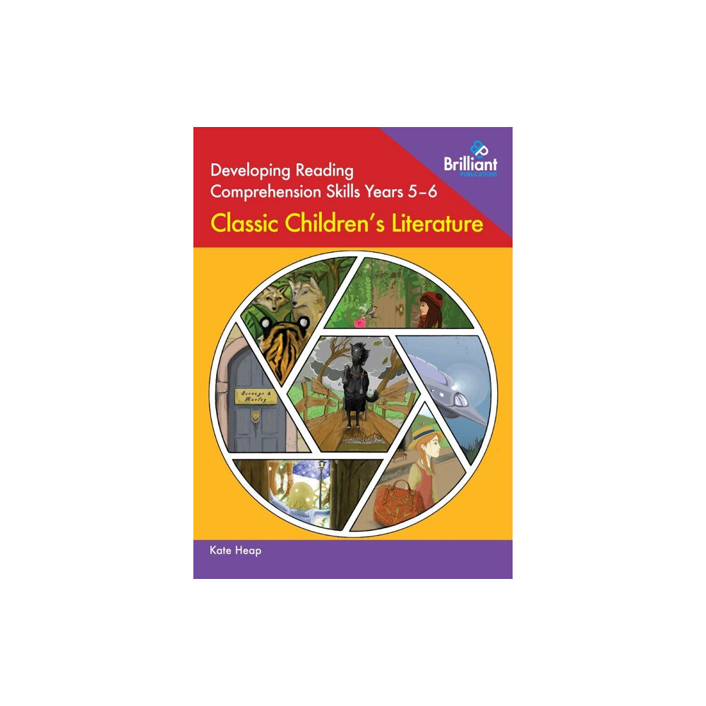 Brilliant Publications Ltd Developing Reading Comprehension Skills Years 5-6: Classic Children's Literature (häftad, eng)