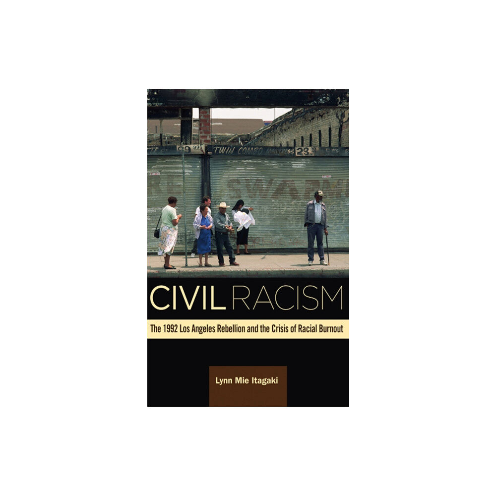 University of Minnesota Press Civil Racism (inbunden, eng)