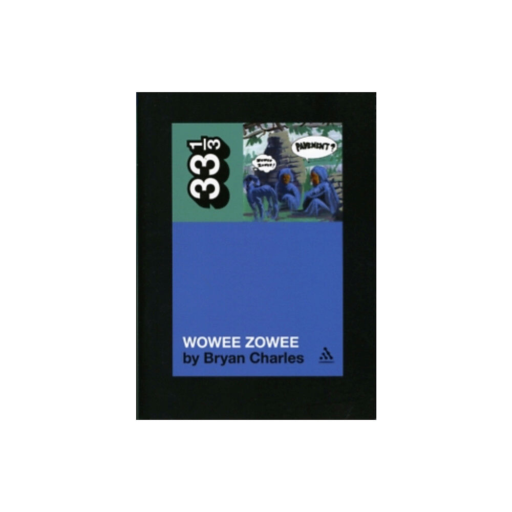 Continuum publishing corporation Pavement's Wowee Zowee (häftad, eng)