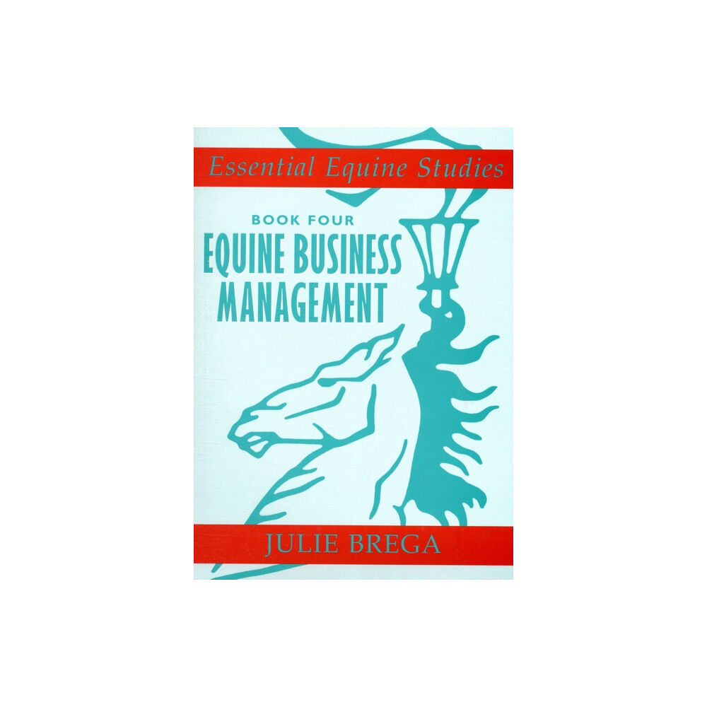 The Crowood Press Ltd Essential Equine Studies: Equine Business Management (häftad, eng)