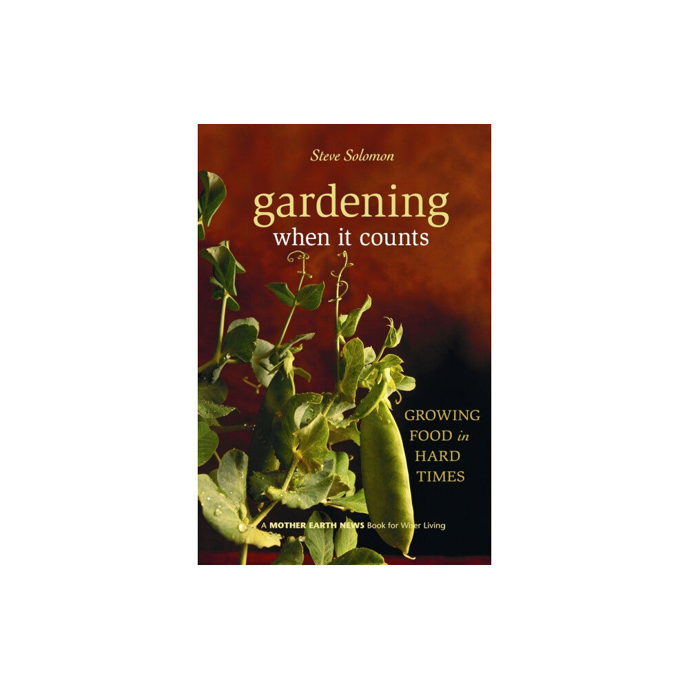 New Society Publishers Gardening When It Counts (häftad, eng)