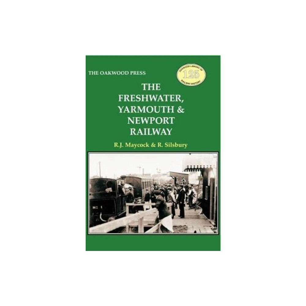 Stenlake Publishing The Freshwater, Yarmouth & Newport Railway (häftad, eng)