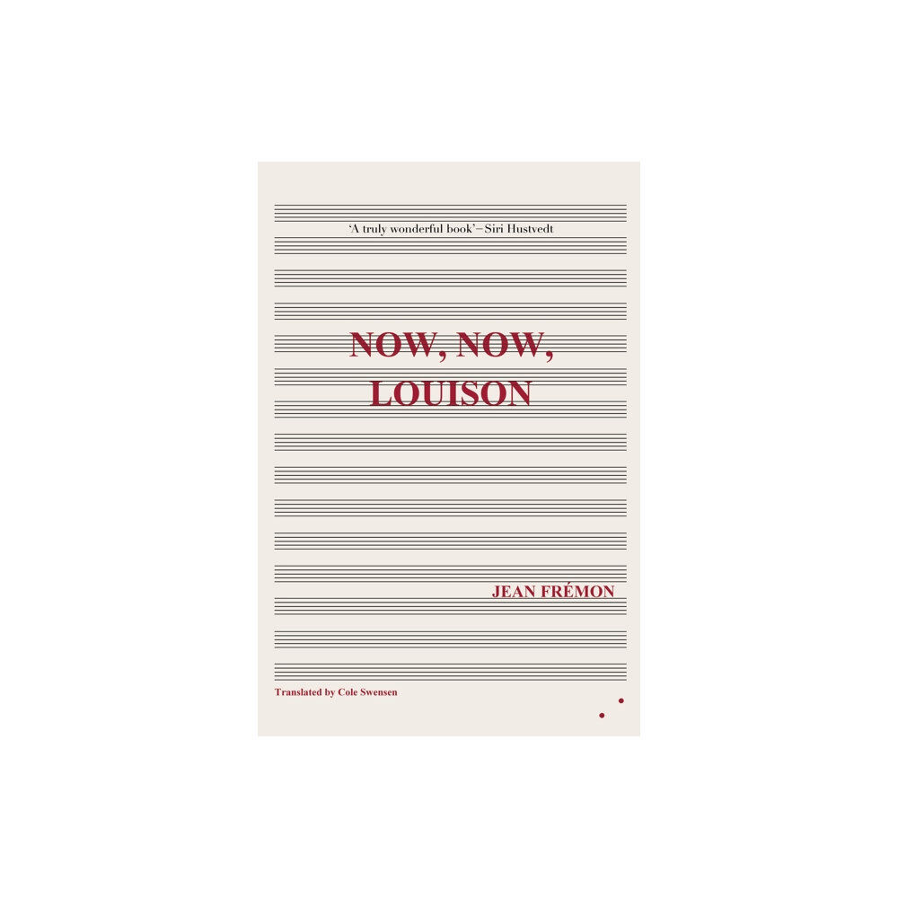 Les Fugitives Now, Now, Louison (häftad, eng)