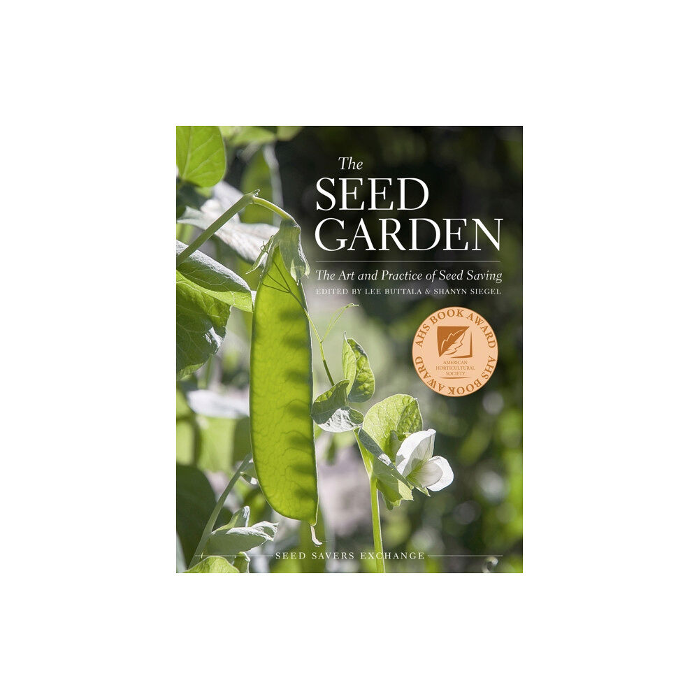 Seed Savers Exchange, Incorporated The Seed Garden (häftad, eng)