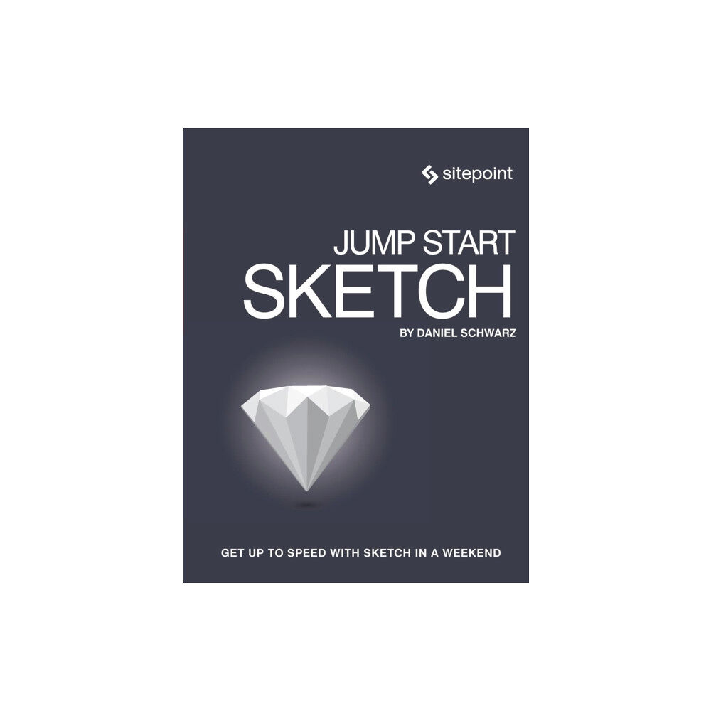 SitePoint Pty Ltd Jump Start Sketch (häftad, eng)