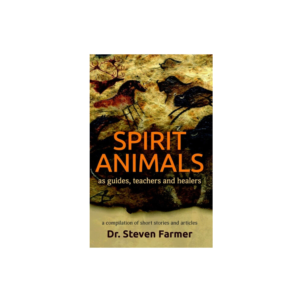 Animal Dreaming Publishing Spirit Animals as Guides, Teachers and Healers (häftad, eng)