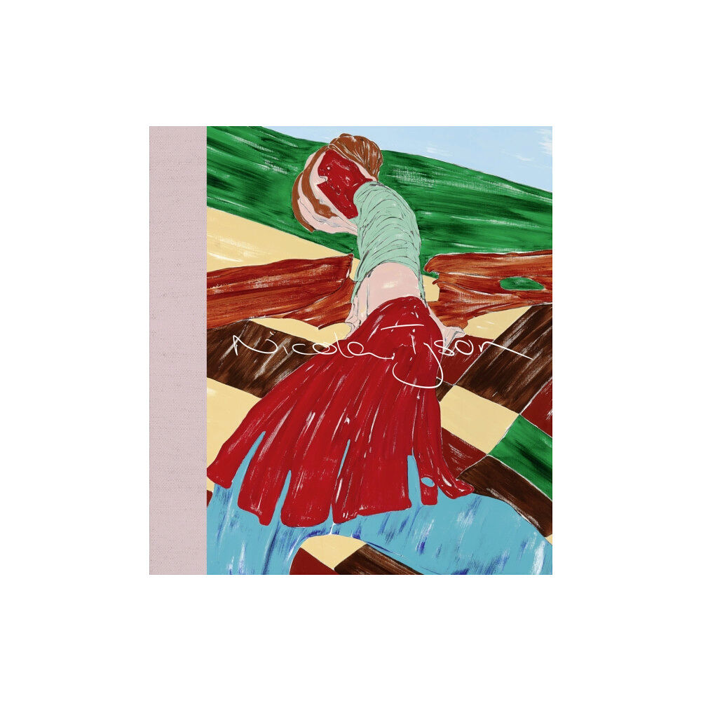 Petzel Gallery Nicola Tyson: Selected Paintings 1993-2022 (inbunden, eng)