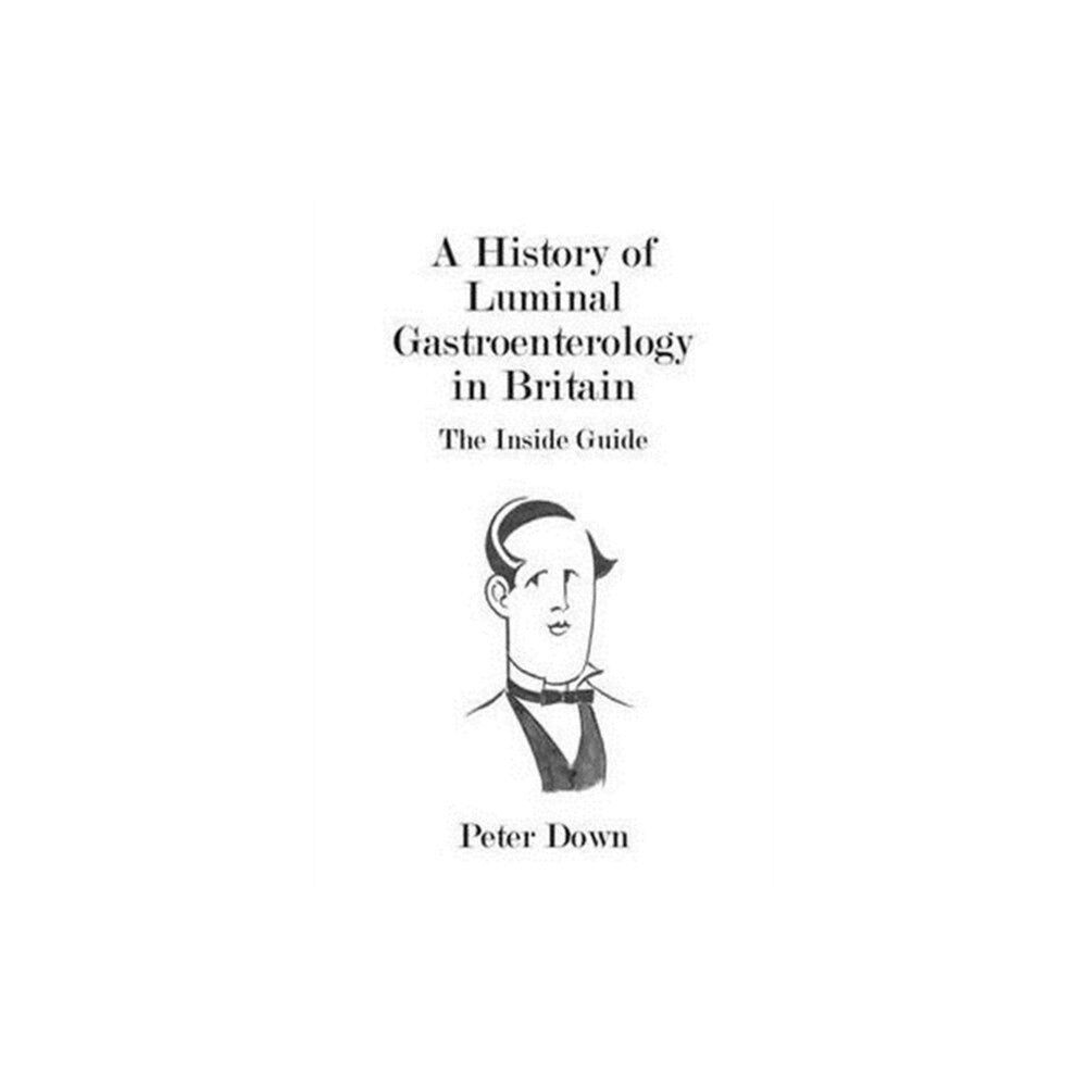 Watery Books A History of Luminal Gastroenterology in Britain (häftad, eng)