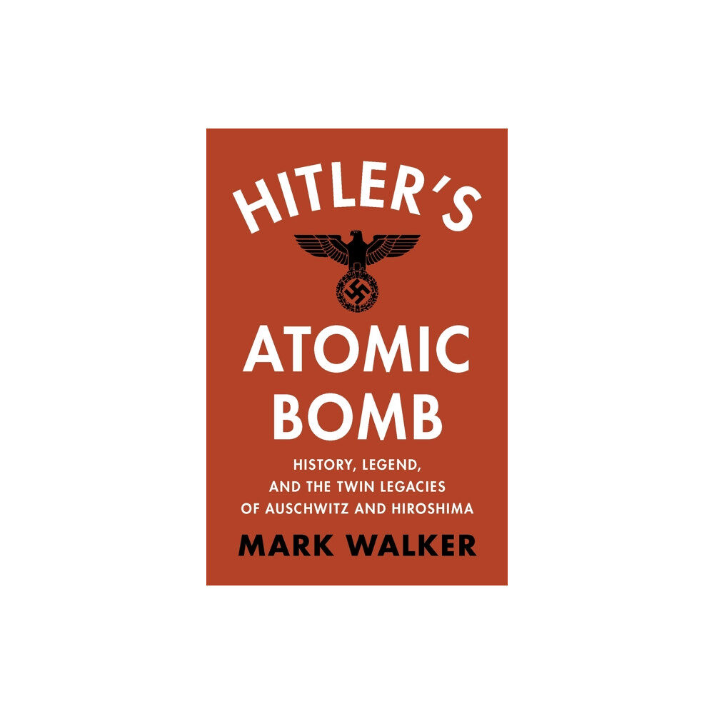 Cambridge University Press Hitler's Atomic Bomb (inbunden, eng)