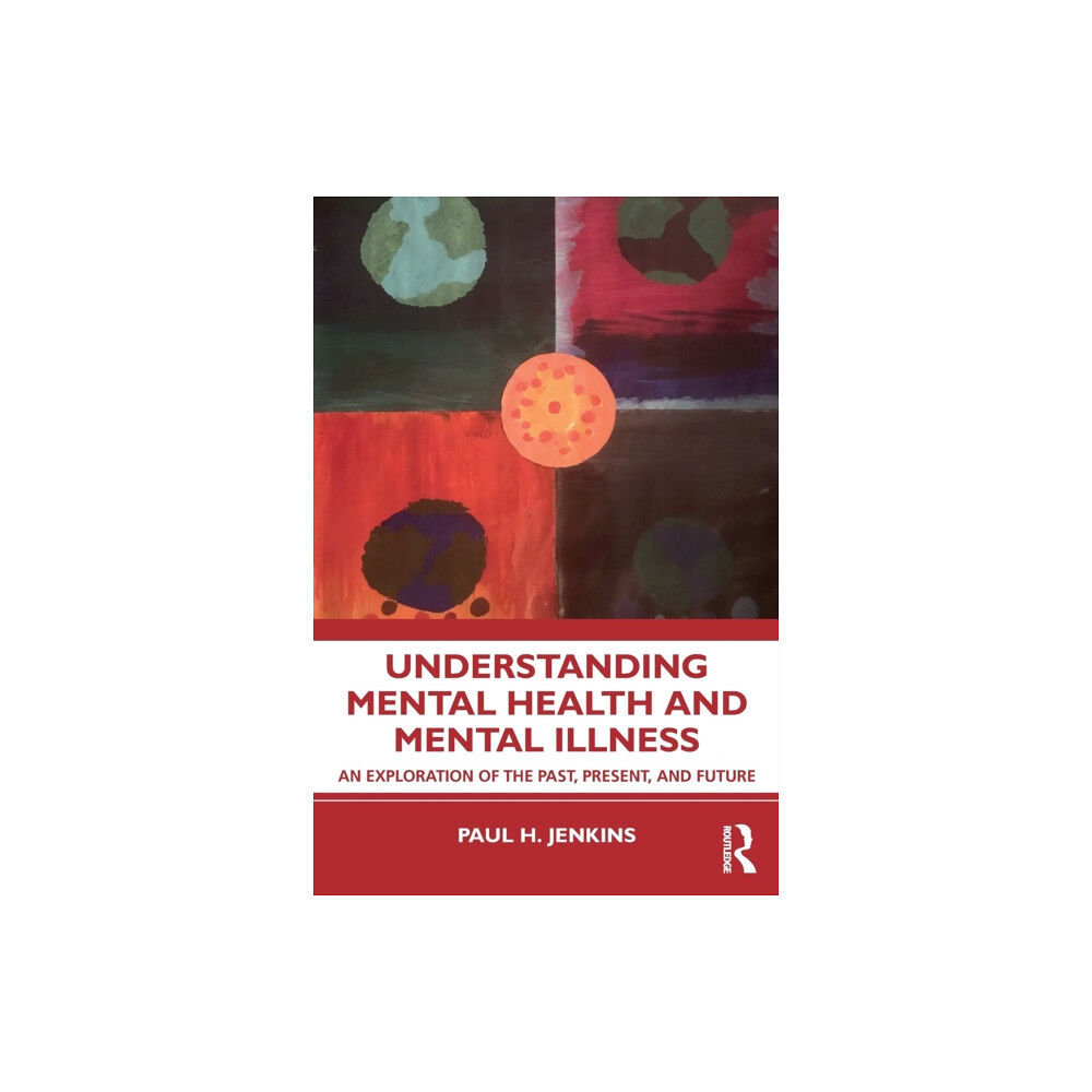Taylor & francis ltd Understanding Mental Health and Mental Illness (häftad, eng)