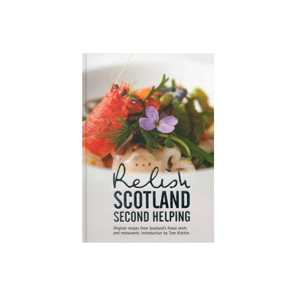 Relish Publications Relish Scotland - Second Helping (inbunden, eng)