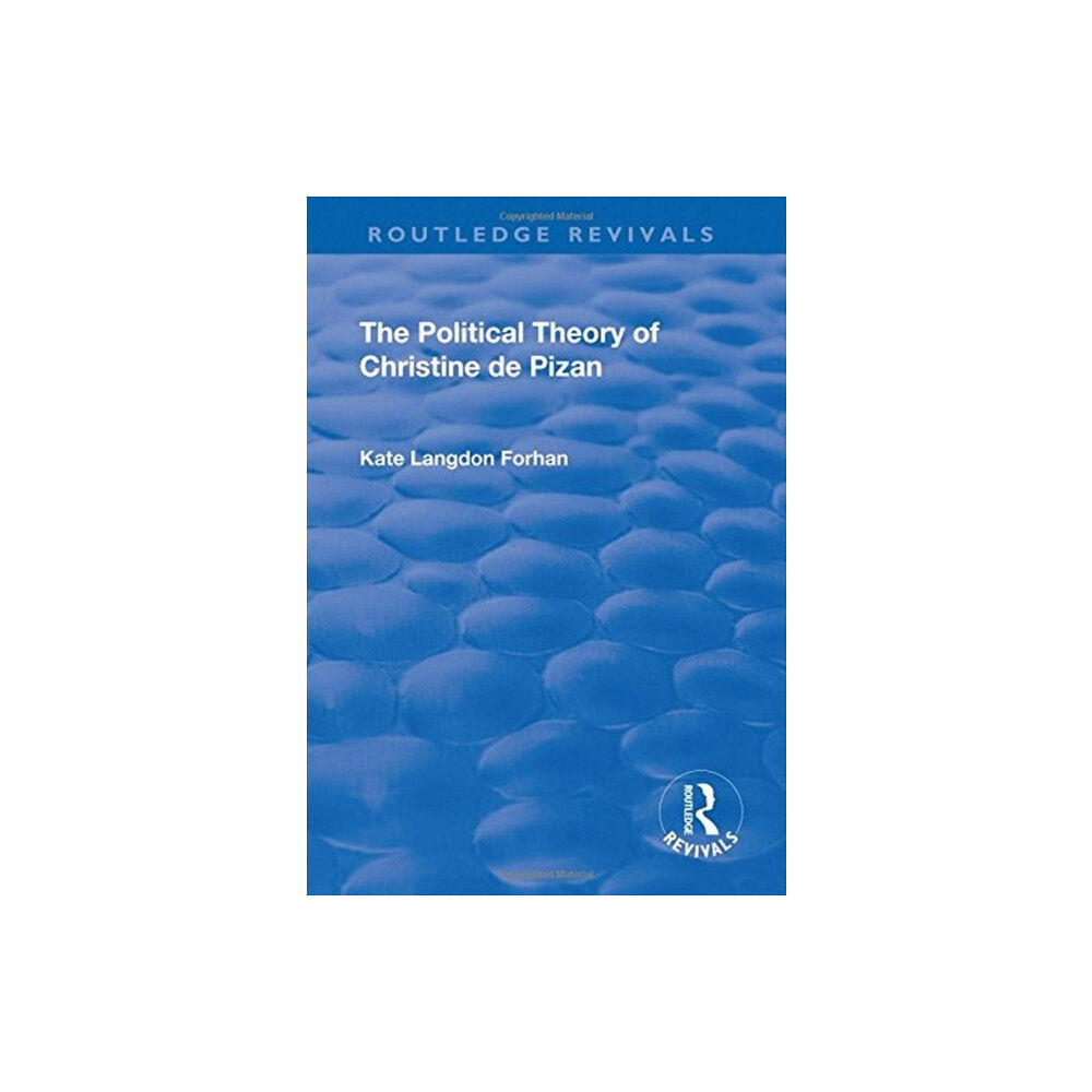 Taylor & francis ltd The Political Theory of Christine De Pizan (inbunden, eng)