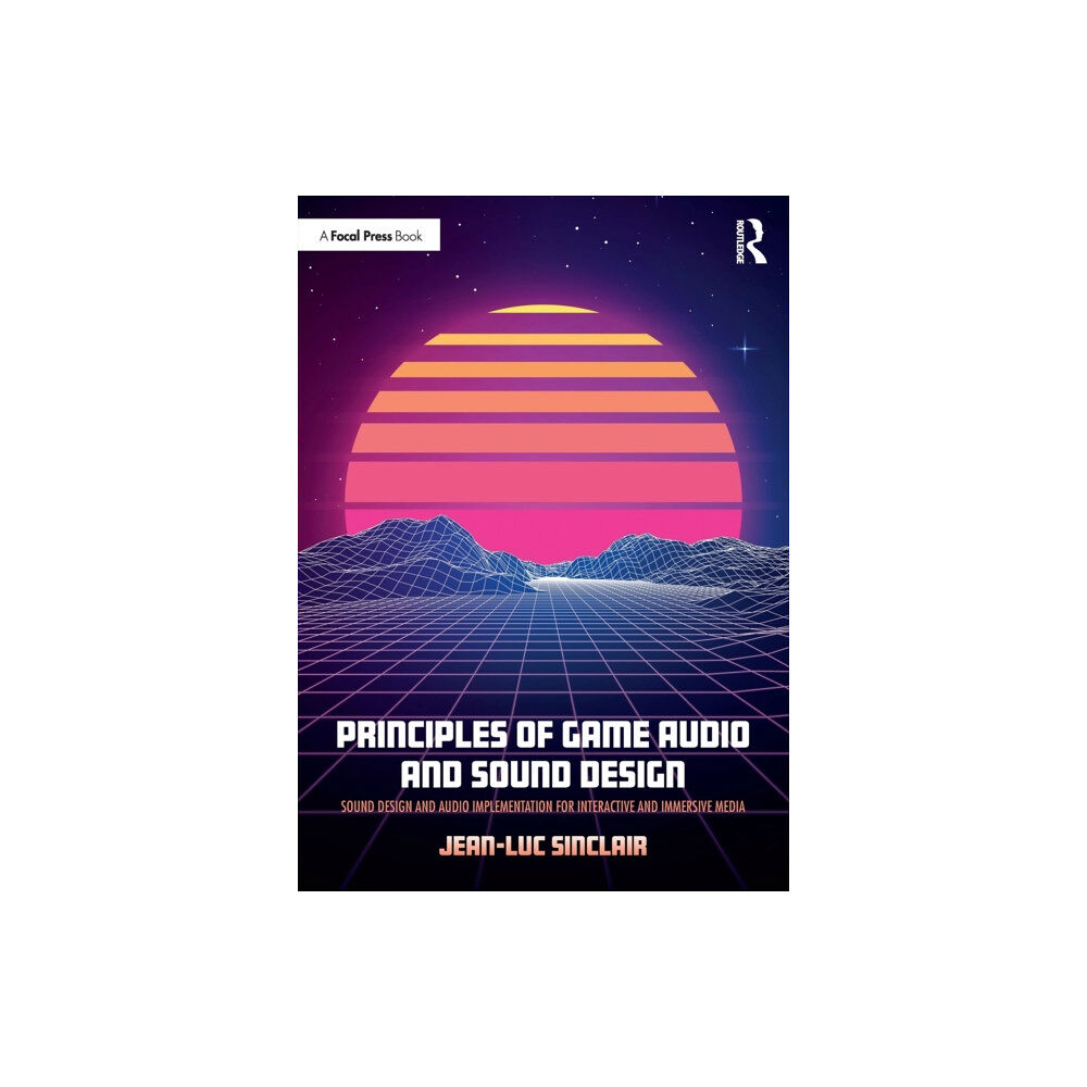 Taylor & francis ltd Principles of Game Audio and Sound Design (häftad, eng)