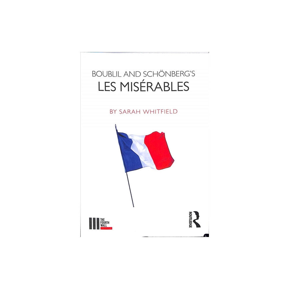 Taylor & francis ltd Boublil and Schonberg’s Les Miserables (häftad, eng)