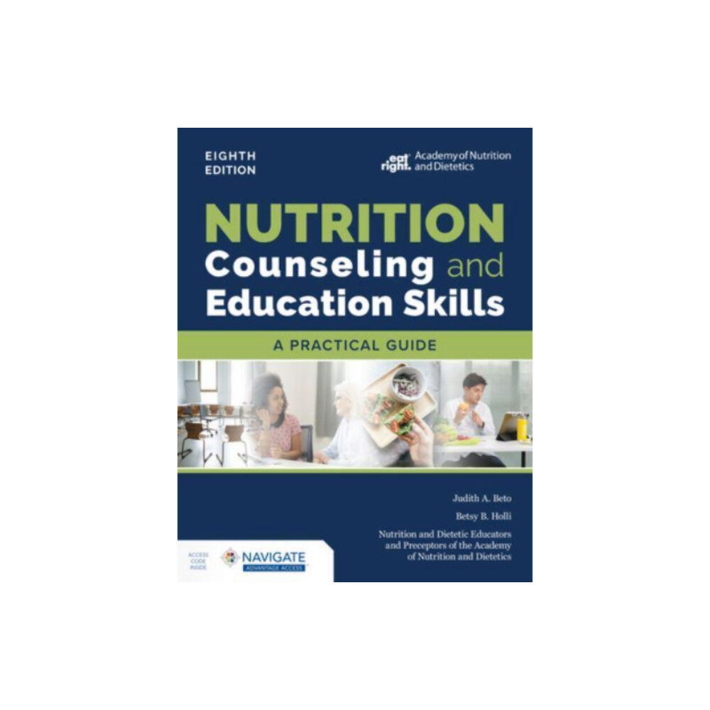 Jones and Bartlett Publishers, Inc Nutrition Counseling and Education Skills: a Practical Guide with Navigate Advantage Access (häftad, eng)