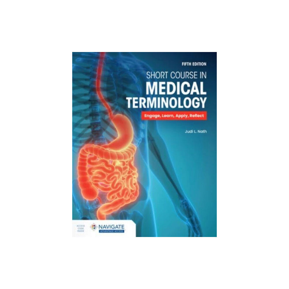 Jones and Bartlett Publishers, Inc Short Course in Medical Terminology with Navigate Advantage Access (häftad, eng)