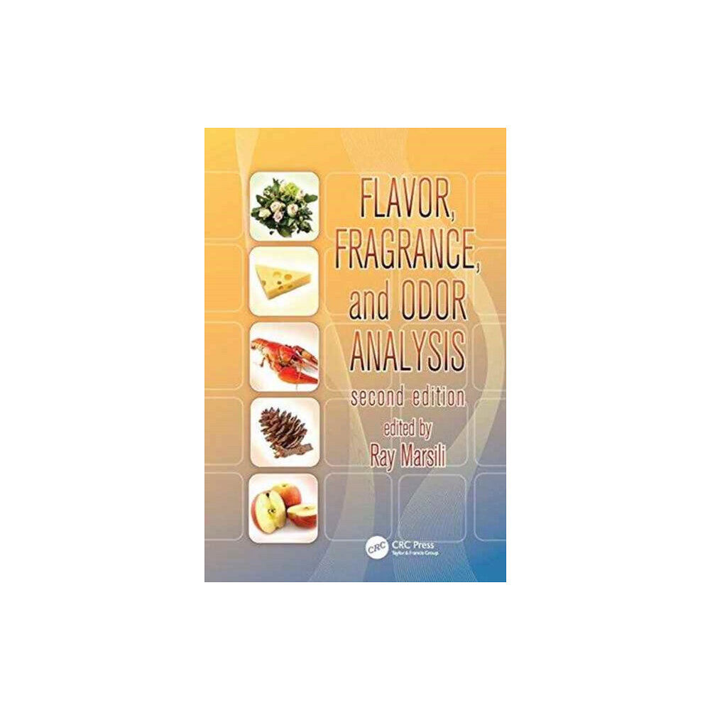Taylor & francis ltd Flavor, Fragrance, and Odor Analysis (häftad, eng)