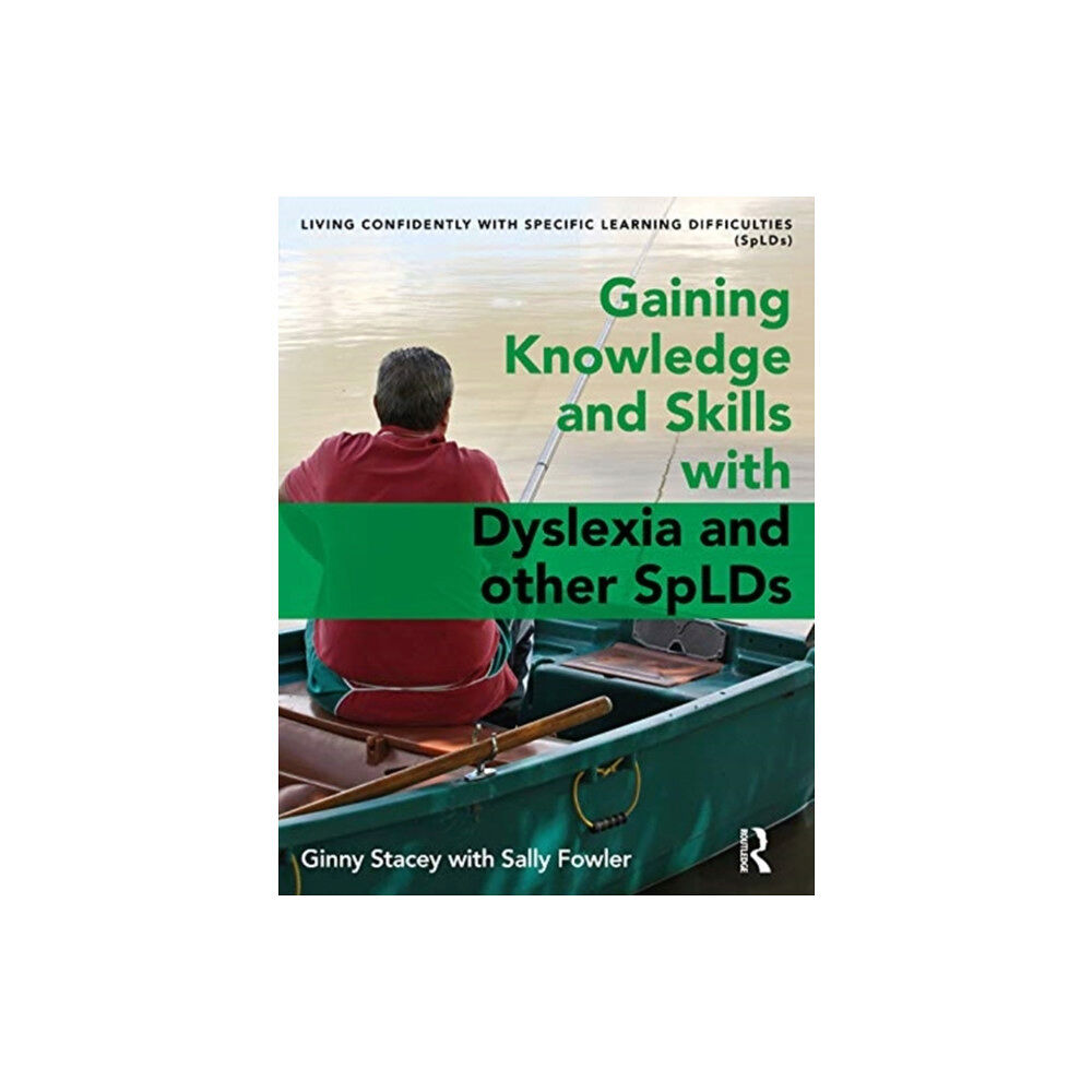 Taylor & francis ltd Gaining Knowledge and Skills with Dyslexia and other SpLDs (häftad, eng)