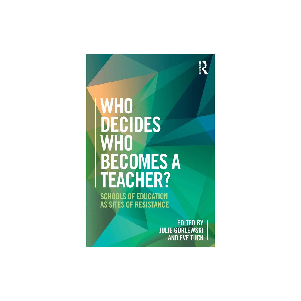 Taylor & francis ltd Who Decides Who Becomes a Teacher? (häftad, eng)