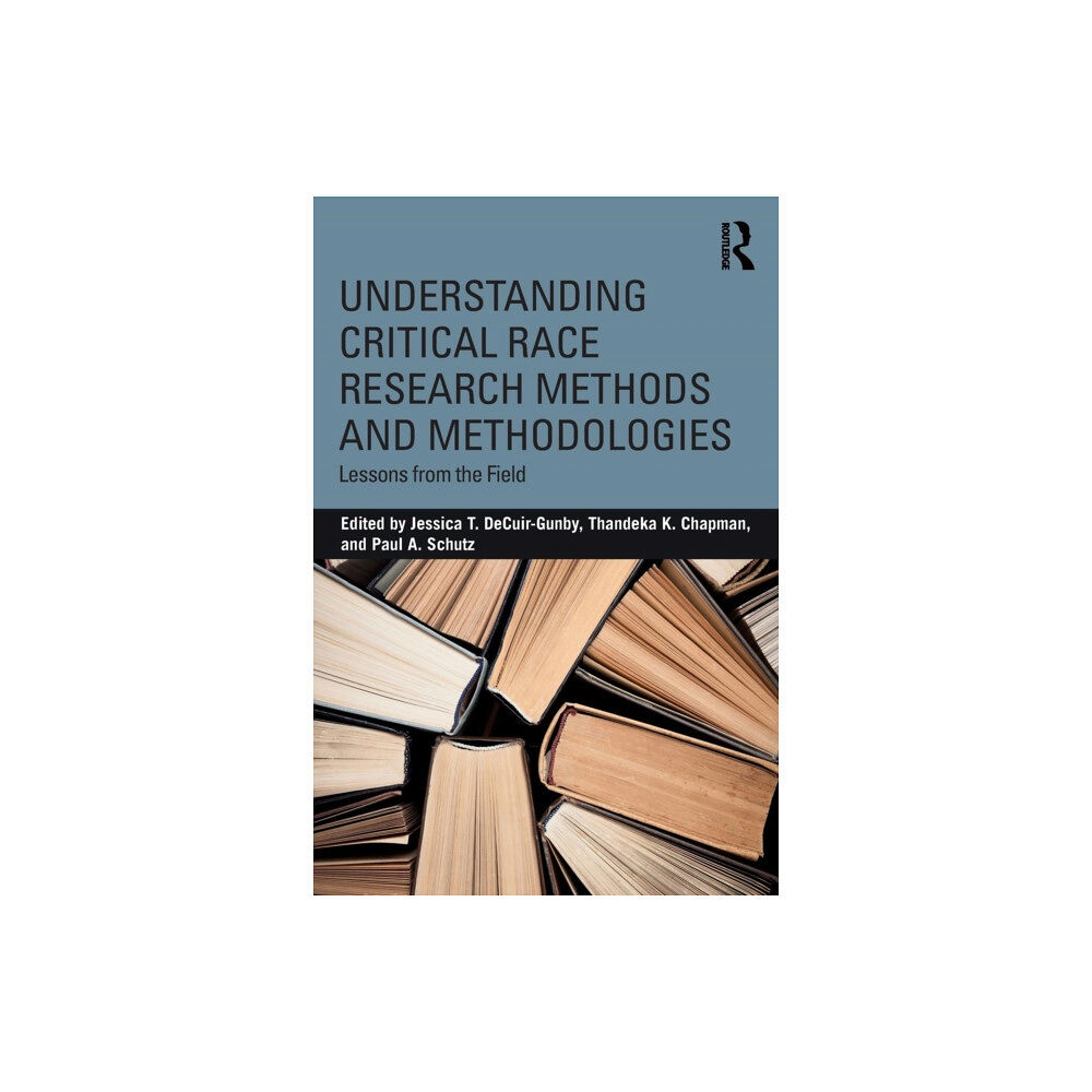 Taylor & francis ltd Understanding Critical Race Research Methods and Methodologies (häftad, eng)
