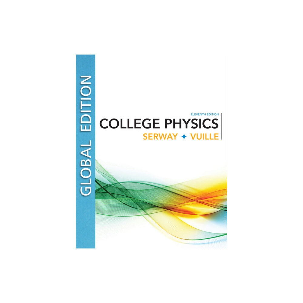 Cengage Learning, Inc College Physics, Global Edition (häftad, eng)