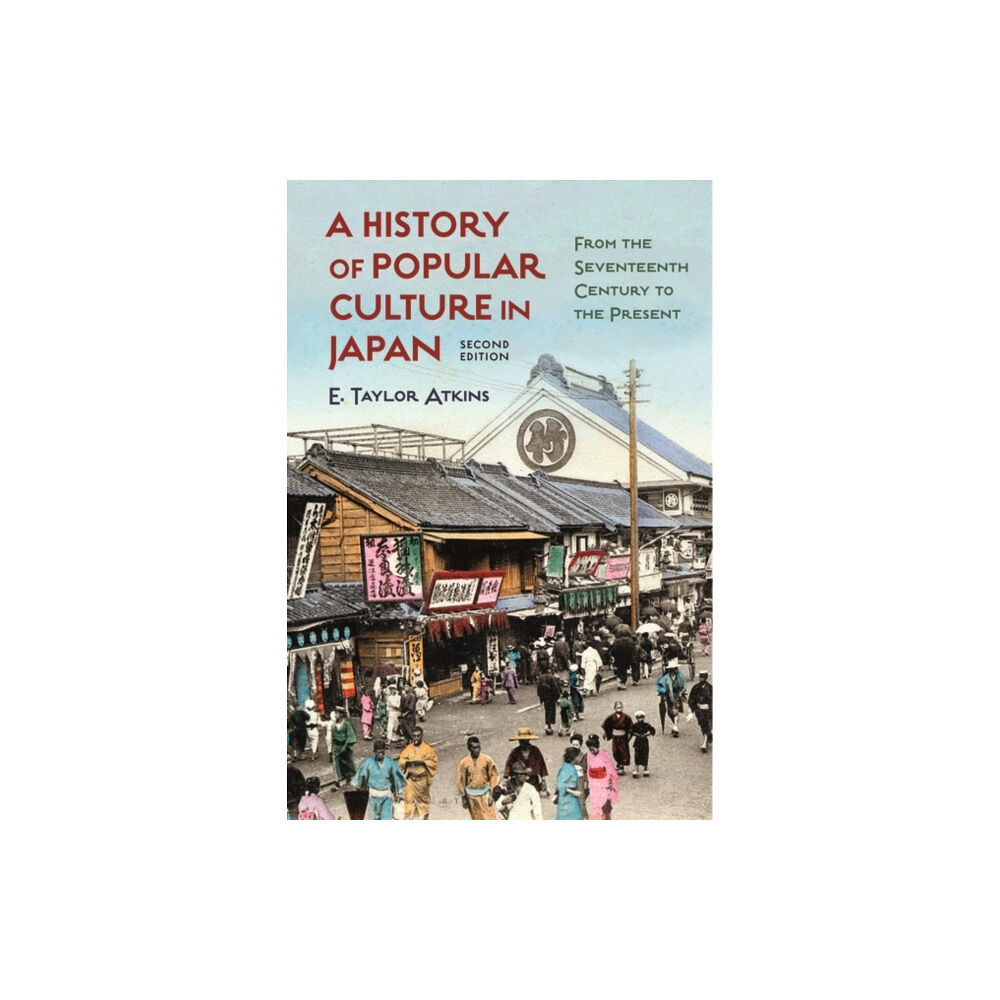Bloomsbury Publishing PLC A History of Popular Culture in Japan (häftad, eng)