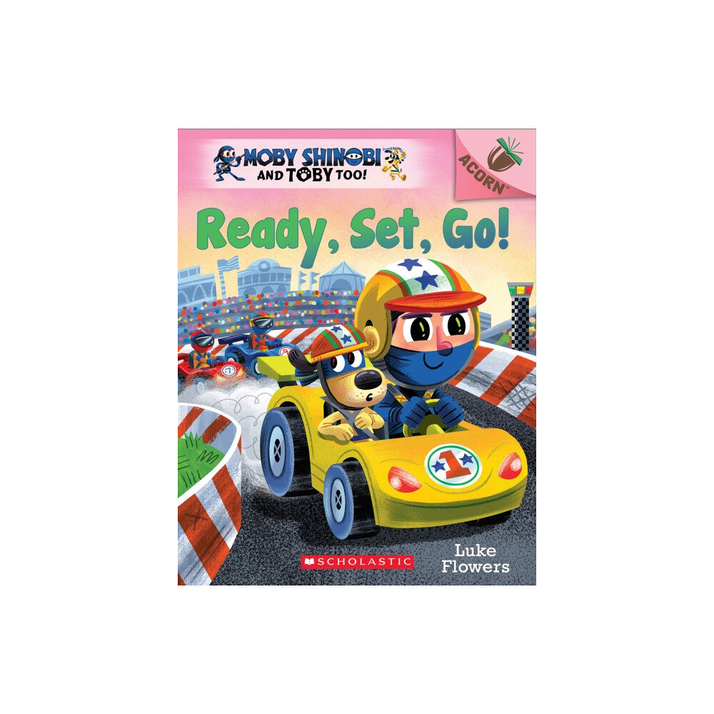 Not Stated Ready, Set, Go!: An Acorn Book (Moby Shinobi and Toby Too! #3) (häftad, eng)