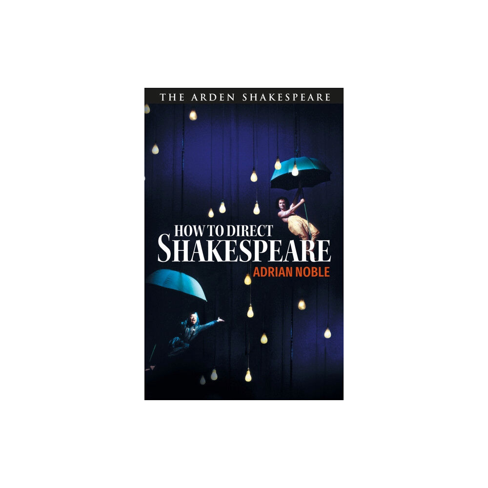 Bloomsbury Publishing PLC How to Direct Shakespeare (häftad, eng)