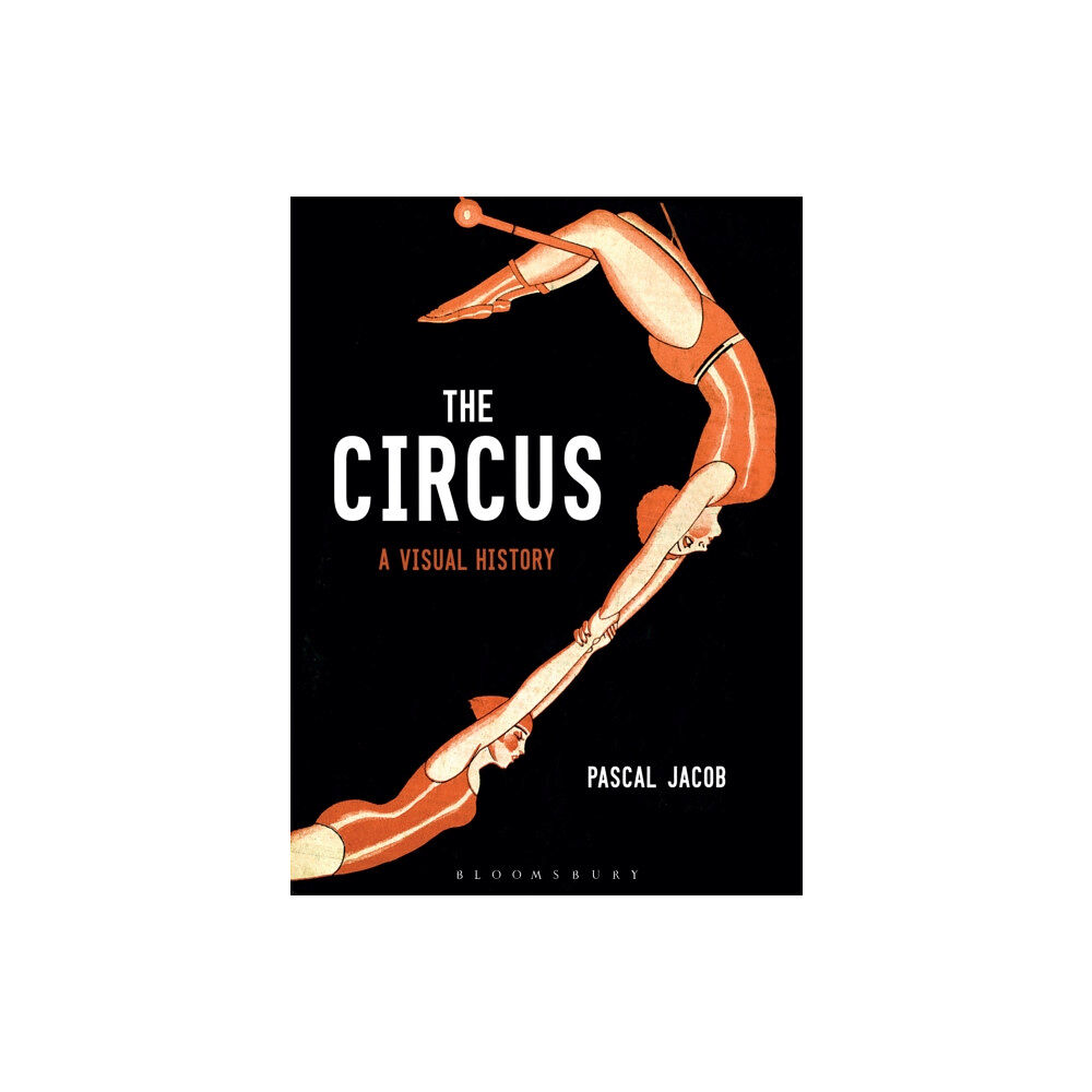 Bloomsbury Publishing PLC The Circus (inbunden, eng)