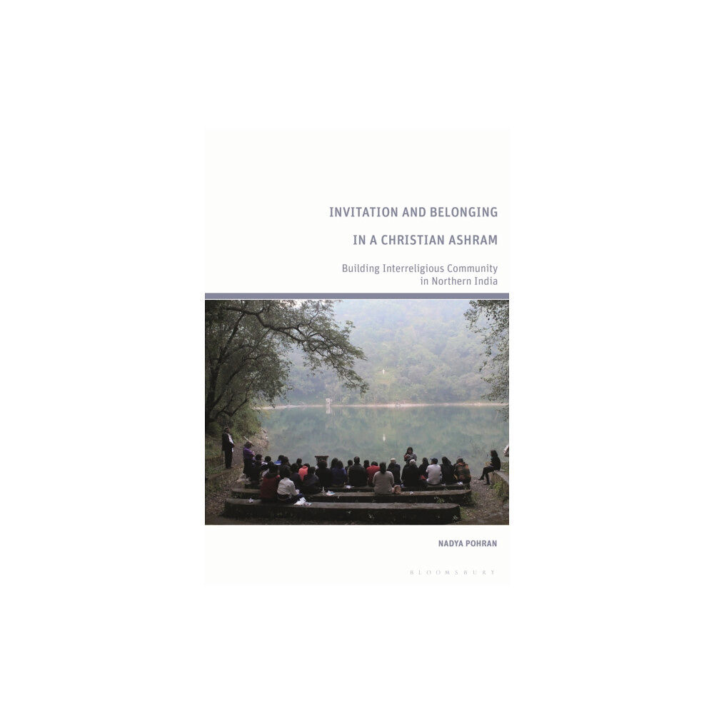 Bloomsbury Publishing PLC Invitation and Belonging in a Christian Ashram (inbunden, eng)