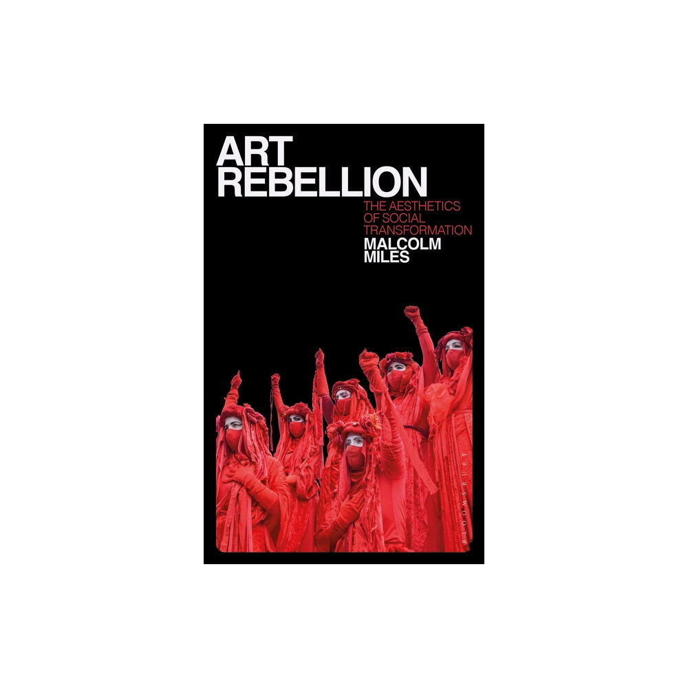 Bloomsbury Publishing PLC Art Rebellion (häftad, eng)