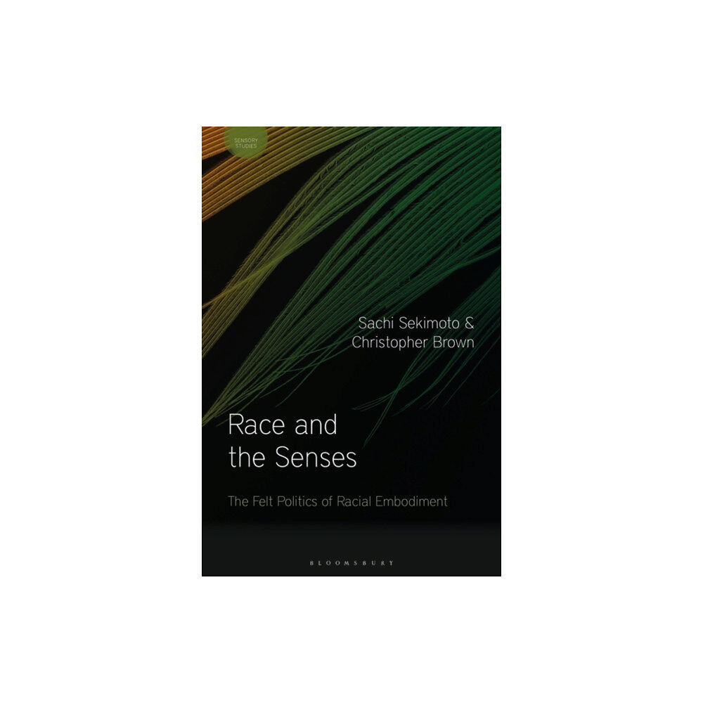 Taylor & francis ltd Race and the Senses (inbunden, eng)