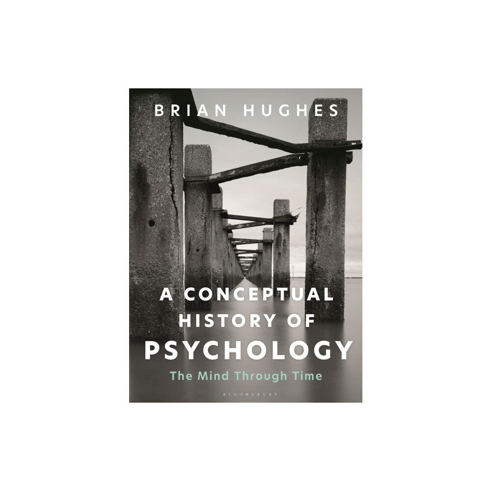 Bloomsbury Publishing PLC A Conceptual History of Psychology (häftad, eng)