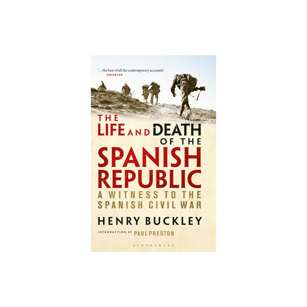 Bloomsbury Publishing PLC The Life and Death of the Spanish Republic (häftad, eng)