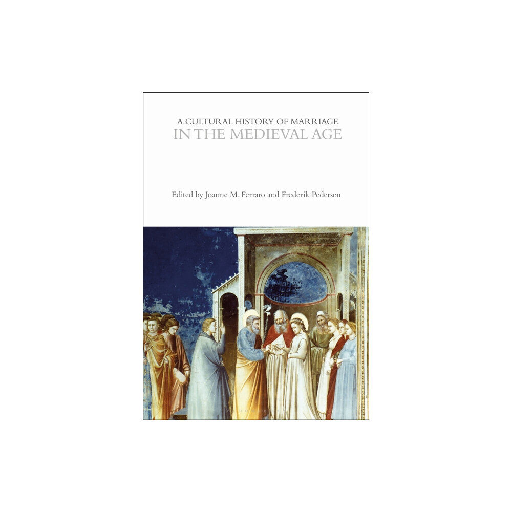 Bloomsbury Publishing PLC A Cultural History of Marriage in the Medieval Age (häftad, eng)