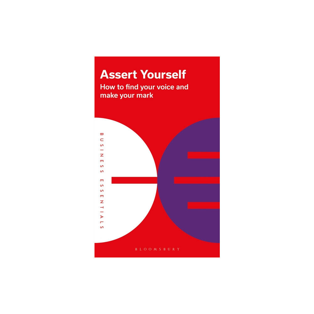 Bloomsbury Publishing PLC Assert Yourself (häftad, eng)