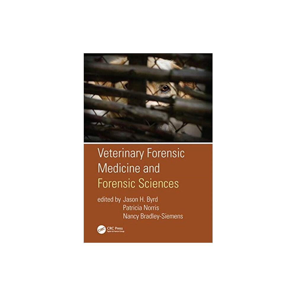 Taylor & francis ltd Veterinary Forensic Medicine and Forensic Sciences (inbunden, eng)