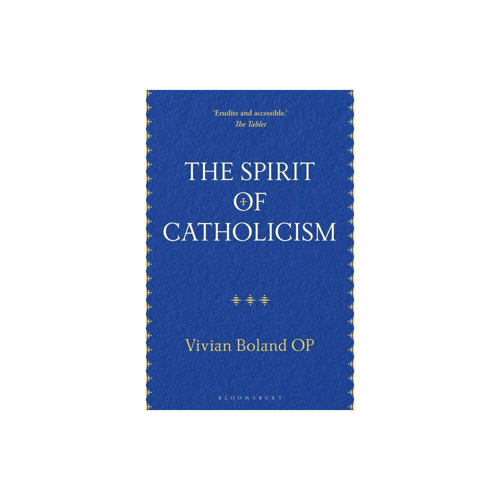Bloomsbury Publishing PLC The Spirit of Catholicism (häftad, eng)