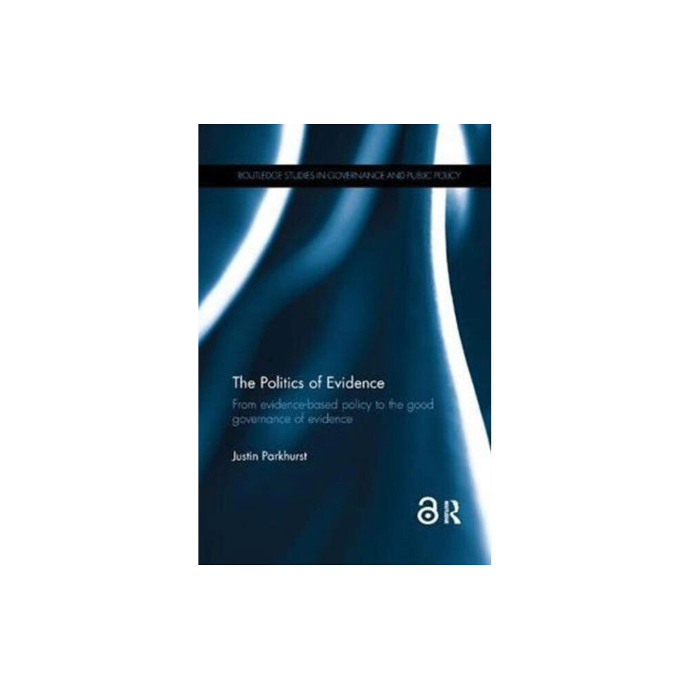 Taylor & francis ltd The Politics of Evidence (häftad, eng)